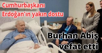 Burhan Abiş vefat etti