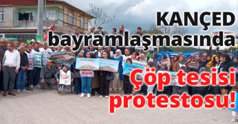 KANÇED bayramlaşmasında çöp tesisi protestosu
