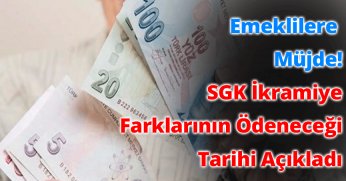 Emeklilere Müjde! SGK İkramiye Farklarının Ödeneceği Tarihi Açıkladı 