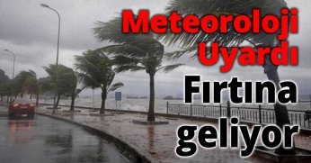Meteoroloji Uyardı  Fırtına geliyor