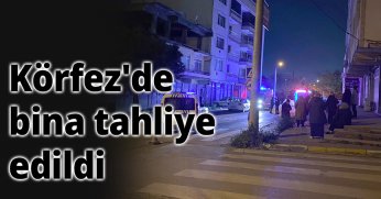 Körfez'de  bina tahliye edildi