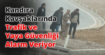 Kandıra Kavşaklarında Trafik ve Yaya Güvenliği Alarm Veriyor