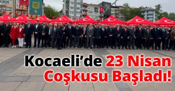 Kocaeli’de 23 Nisan Coşkusu Başladı