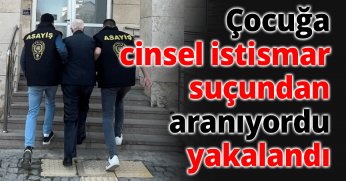 Kocaeli'de çocuğa cinsel istismar suçundan aranıyordu yakalandı