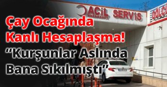 Kocaeli'de Çay Ocağında Kanlı Hesaplaşma: “Kurşunlar Aslında Bana Sıkılmıştı”