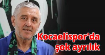 Kocaelispor'da şok ayrılık