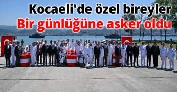 Kocaeli'de Özel Bireyler Bir Günlüğüne Asker Oldu