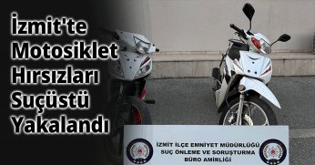 İzmit'te Motosiklet Hırsızları Suçüstü Yakalandı