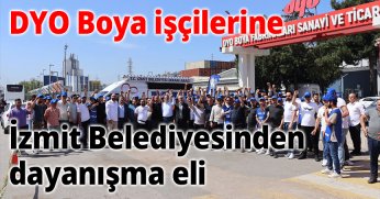 DYO Boya işçilerine İzmit Belediyesinden dayanışma eli