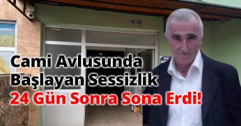 Cami Avlusunda Başlayan Sessizlik, 24 Gün Sonra Sona Erdi