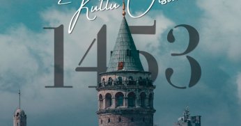 “Zaferin Adı İstanbul, Komutanı Fatih, Mirasçısı Biziz!”