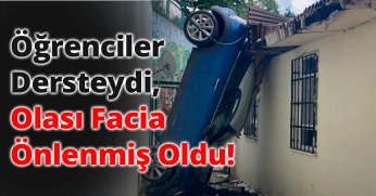 Öğrenciler Dersteydi, Olası Facia Önlenmiş Oldu