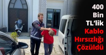 400 Bin TL’lik Kablo Hırsızlığı Çözüldü: Şüpheli Ev Hapsine Alındı, Alıcıya da Soruşturma
