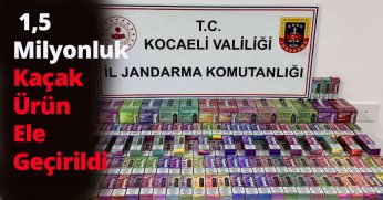 “Kaçak Tütün ve Elektronik Sigara Operasyonu: 1,5 Milyonluk Vurgun Önlenmiş Oldu”