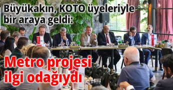 Metro projesi ilgi odağıydı