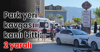 Park yeri kavgası kanlı bitti: 2 yaralı