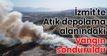 İzmit'te Atık Depolama Alanındaki Yangın Söndürüldü