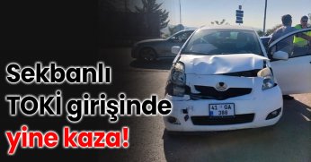 Sekbanlı TOKİ girişinde yine kaza!