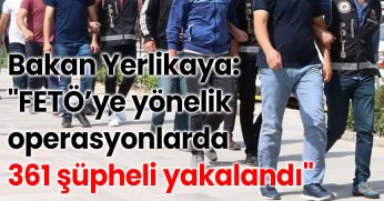 Bakan Yerlikaya: 