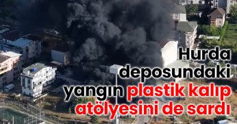 Hurda deposundaki yangın plastik kalıp atölyesini de sardı