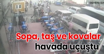 Sopa, taş ve kovalar havada uçuştu  