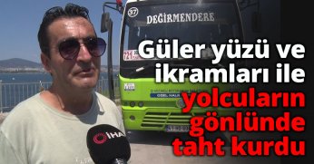 Güler yüzü ve ikramları ile yolcuların gönlünde taht kurdu