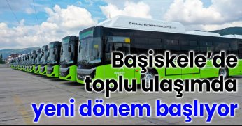 Başiskele’de toplu ulaşımda yeni dönem başlıyor