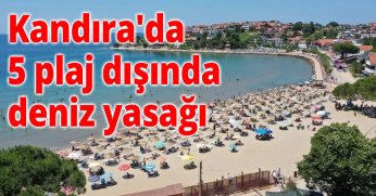 Kandıra'da 5 plaj dışında deniz yasağı