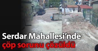 Serdar Mahallesi’nde Çöp Sorunu Çözüldü