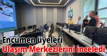 Encümen üyelerinden Ulaşım Merkezleri’ne inceleme