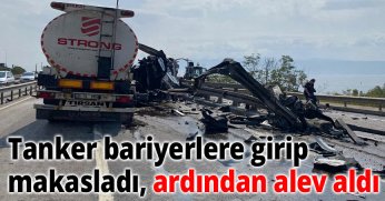 Tanker bariyerlere girip makasladı, ardından alev aldı