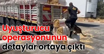 Uyuşturucu operasyonunun detaylar ortaya çıktı