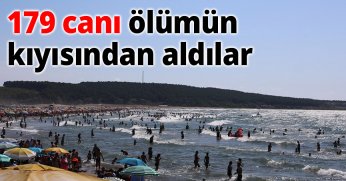 179 canı ölümün kıyısından aldılar