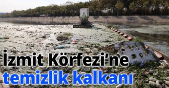 İzmit Körfezi’ne temizlik kalkanı