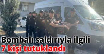 Bombalı saldırıyla ilgili 7 kişi tutuklandı