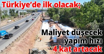 Maliyet düşecek, yapım hızı 4 kat artacak