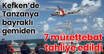 Kefken’de Tanzanya bayraklı gemiden 7 mürettebat tahliye edildi