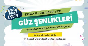 KOCAELİ ÜNİVERSİTESİ’NDE GÜZ ŞENLİKLERİ BAŞLIYOR