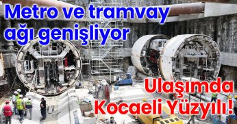 Metro ve tramvay ağı genişliyor, ulaşım filosu büyüyor; Ulaşımda Kocaeli Yüzyılı!