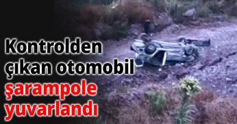 Kontrolden çıkan otomobil şarampole yuvarlandı