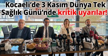 Kocaeli’de 3 Kasım Dünya Tek Sağlık Günü’nde kritik uyarılar!