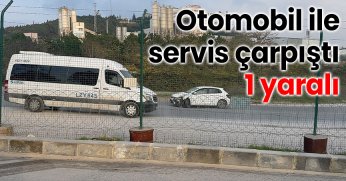 Otomobil ile servis çarpıştı: 1 yaralı