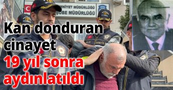 Kan donduran cinayet 19 yıl sonra aydınlatıldı