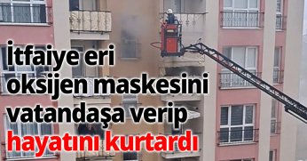 İtfaiye eri, oksijen maskesini vatandaşa verip hayatını kurtardı