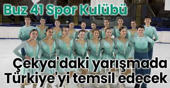 Buz 41 Spor Kulübü, Çekya'daki yarışmada Türkiye'yi temsil edecek