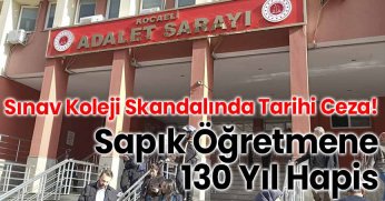 Sapık Öğretmene 130 Yıl Hapis