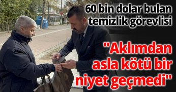 Sokakta 60 bin dolar bulan temizlik görevlisi: 