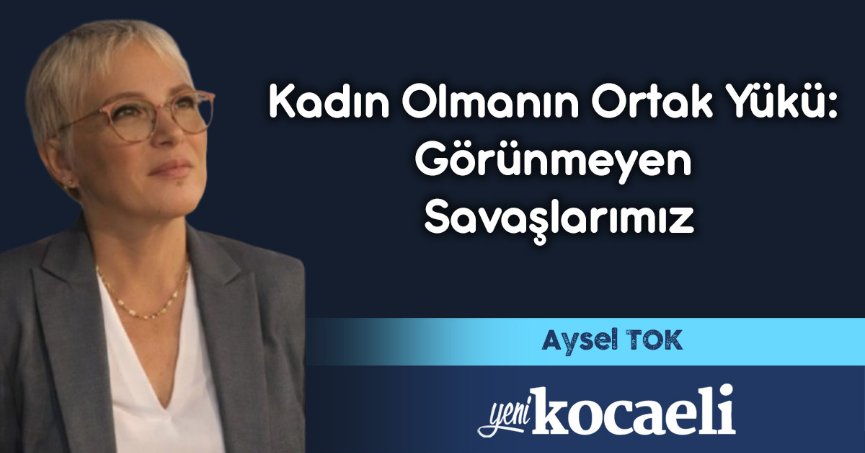 Görünmeyen Savaşlarımız