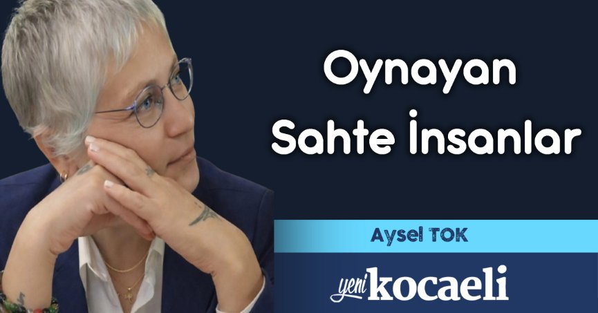 Oynayan Sahte İnsanlar