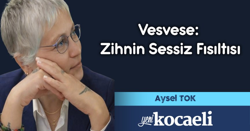 Vesvese: Zihnin Sessiz Fısıltısı